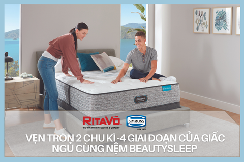 Cùng nệm BEAUTYSLEEP vẹn tròn 2 chu kỳ của giấc ngủ