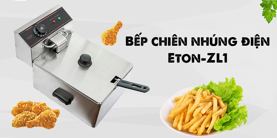 Bếp chiên eton zl1