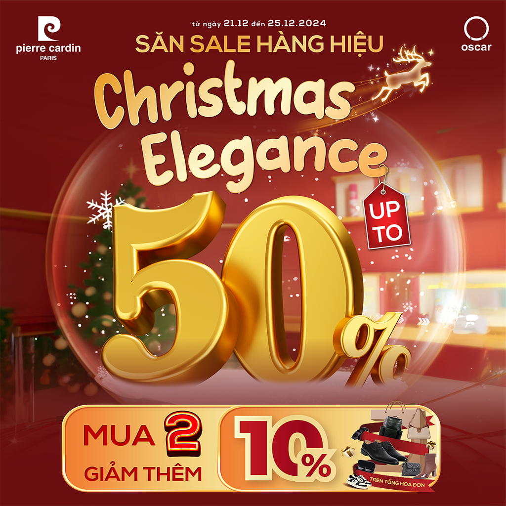 🎅SĂN SALE HÀNG HIỆU - CHRISTMAS ELEGENCE UP TO 50% ALL ITEMS❄️