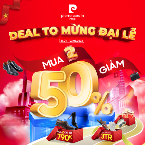 Pierre Cardin - Deal to mừng Đại lễ 30/4 và 1/5