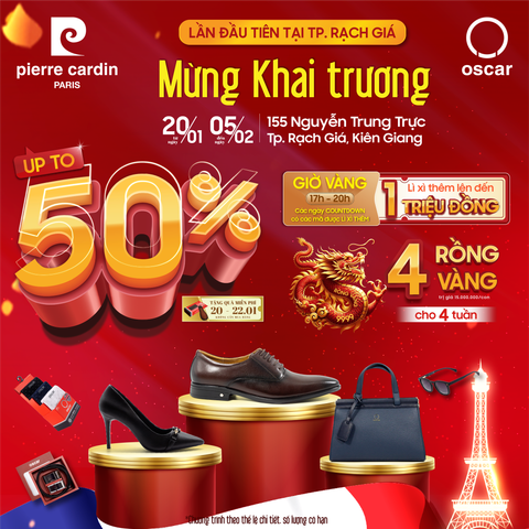 🎊️PIERRE CARDIN TƯNG BỪNG KHAI TRƯƠNG - LẦN ĐẦU TIÊN TẠI TP RẠCH GIÁ - GIẢM 50% TOÀN BỘ SẢN PHẨM - LÌ XÌ THÊM LÊN ĐẾN 1 TRIỆU ĐỒNG🎊️
