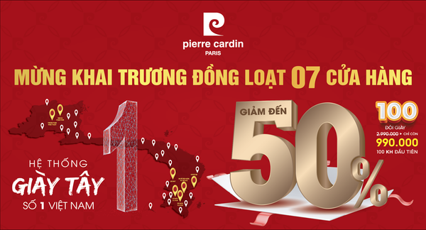 Pierre Cardin & Oscar Fashion Tưng Bừng Khai Trương 3 Cửa Hàng - Rộn Ràng Quà Tặng