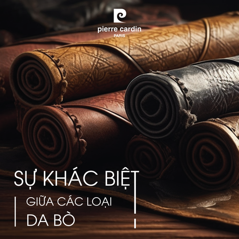 SỰ KHÁC NHAU GIỮA CÁC LOẠI DA BÒ