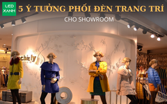 5 Ý tưởng phối đèn trang trí cho showroom đẹp thu hút khách hàng