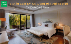 6 Điều Cấm Kỵ Khi Dùng Đèn Phòng Ngủ Theo Phong Thủy