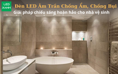 Đèn LED âm trần chống ẩm, chống bụi – Giải pháp chiếu sáng hoàn hảo cho nhà vệ sinh