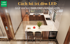 Cách bố trí đèn để không gian trông rộng và cao hơn