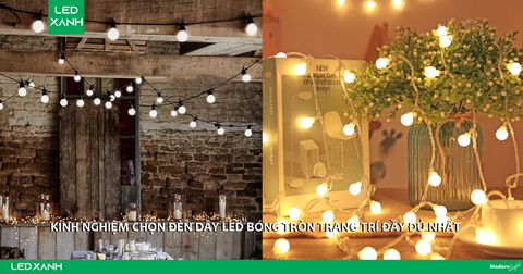Đèn led dây bóng tròn ngoài trời - Cách chọn đèn trang trí đầy đủ nhất