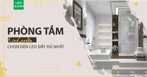 Đèn Nhà Tắm :Phân Loại, Cách Chọn & Bảng Giá 07-2025