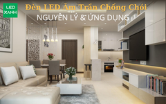 Đèn LED âm trần chống chói: Nguyên lý & ứng dụng