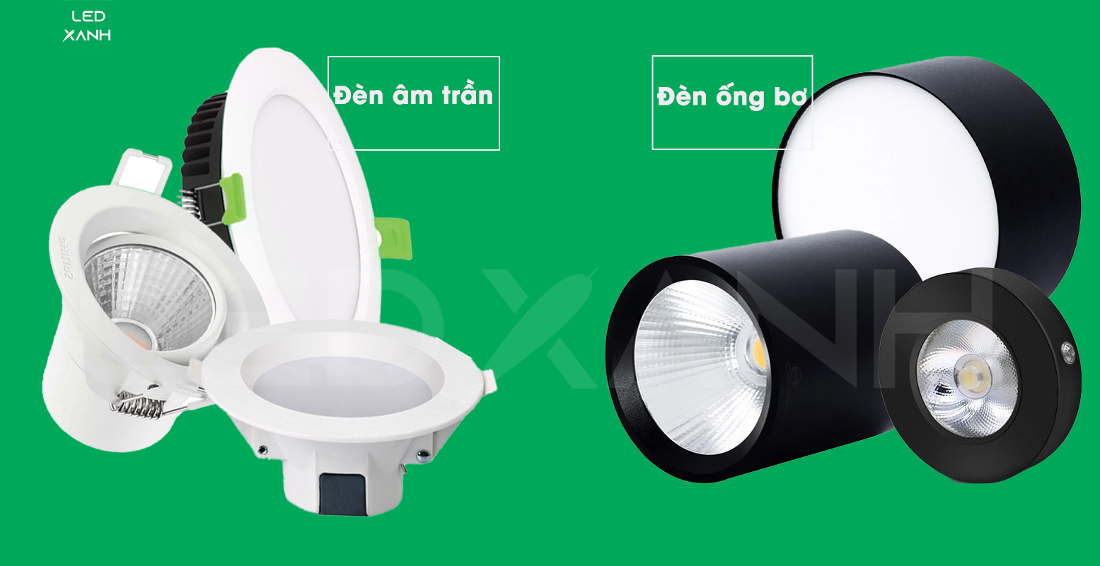 so sánh đèn ống bơ với đèn downlight