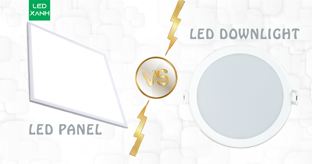 Sự khác biệt giữa đèn led panel philips và downlight philips là gì?
