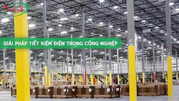Giải pháp tiết kiệm điện trong công nghiệp