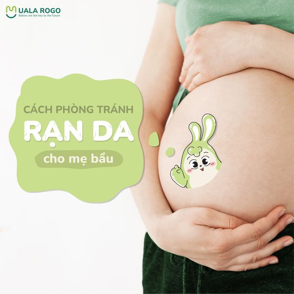 PHÒNG TRÁNH RẠN DA CHO MẸ BẦU