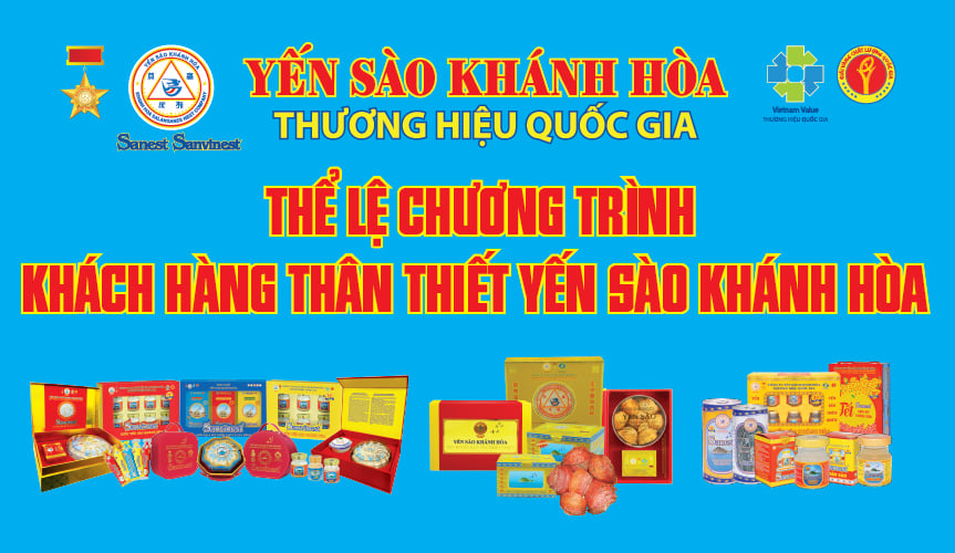 Thư ngỏ và Thể lệ chương trình Khách hàng thân thiết Yến sào Khánh Hòa