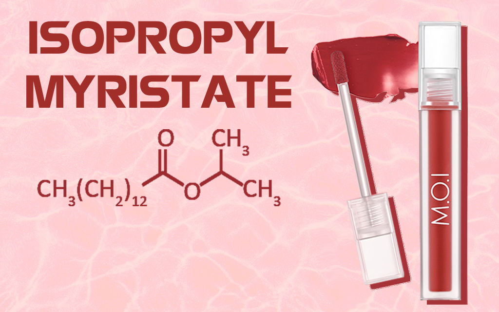 Isopropyl myristate: Dưỡng chất giúp da mềm mịn hơn
