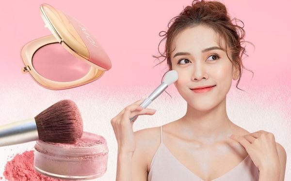 Phấn má hồng dạng bột: Chân ái dành cho làn da dầu