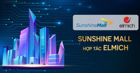 Hợp tác với Elmich: Sunshine Mall tưng bừng ưu đãi dành tặng khách hàng