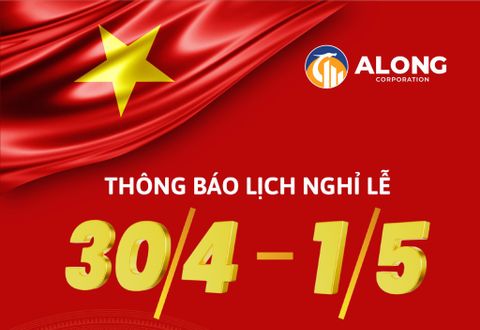 Thông báo lịch nghỉ ngày 30/4 - 1/5 năm 2022 công ty cổ phần Á Long