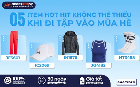 ĐIỂM DANH MUST-HAVE ITEMS PHẢI CÓ KHI ĐI TẬP MÙA HÈ