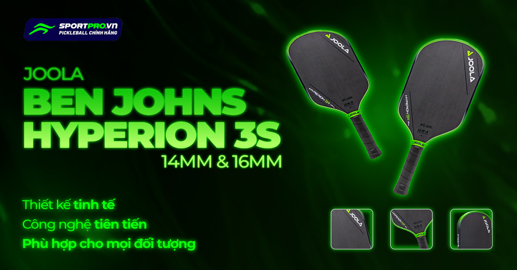 Review JOOLA Ben Johns Hyperion 3S: chọn 14mm hay 16mm?