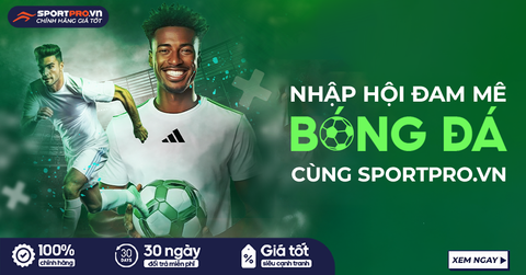 NHẬP HỘI ĐAM MÊ CÙNG SPORTPRO: BÍ KÍP CHINH PHỤC MÔN THỂ THAO VUA