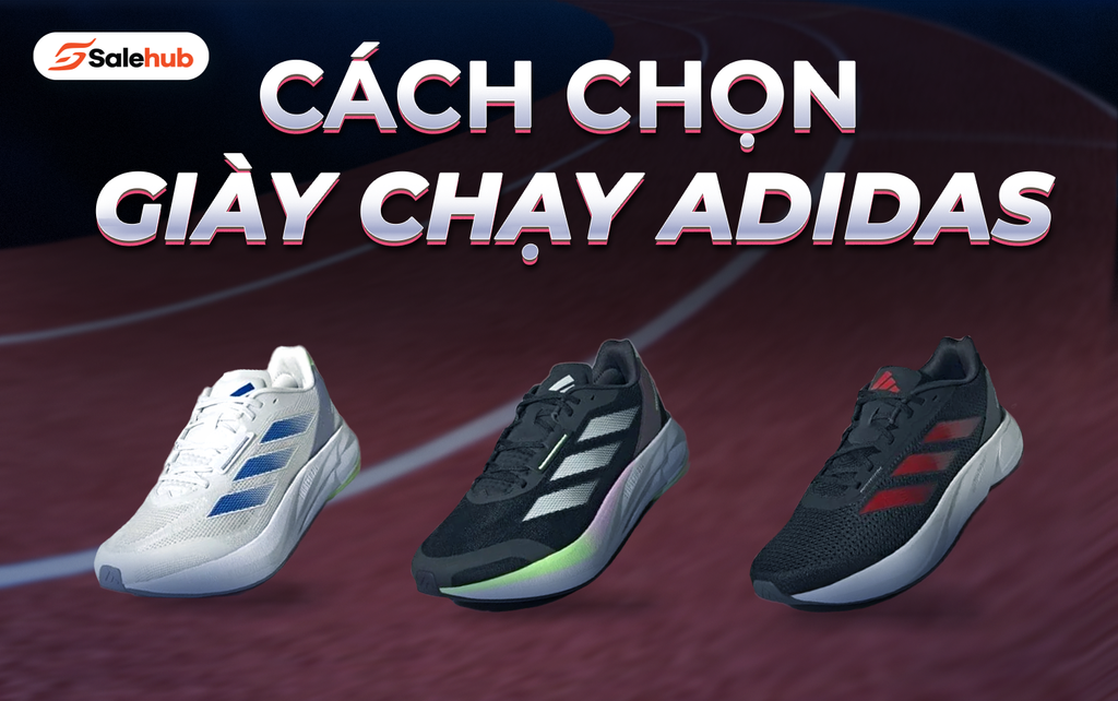 5 CÁCH CHỌN GIÀY CHẠY ADIDAS CHUẨN NHẤT