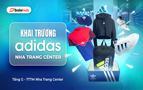 CHÀO MỪNG ĐỐI TÁC THỨ 17 CỦA SALEHUB - ADIDAS NHA TRANG CENTER