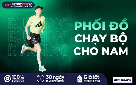 GỢI Ý CÁCH PHỐI ĐỒ CHẠY BỘ NAM VỪA ĐẸP, VỪA THOẢI MÁI