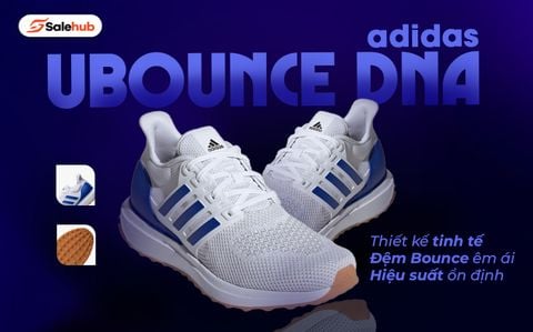 REVIEW GIÀY THỂ THAO ADIDAS UBOUNCE DNA
