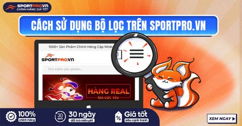 CÁCH TÌM KIẾM SẢN PHẨM VÀ SỬ DỤNG BỘ LỌC TRÊN SPORTPRO.VN