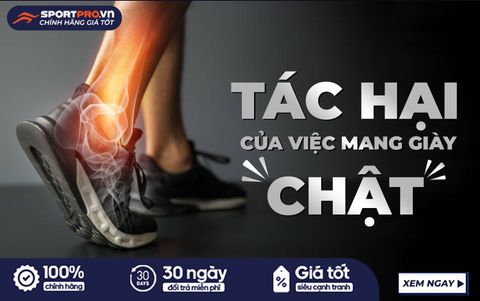 ĐI GIÀY CHẬT NGUY HIỂM HƠN BẠN NGHĨ VÀ CÁCH KHẮC PHỤC HIỆU QUẢ