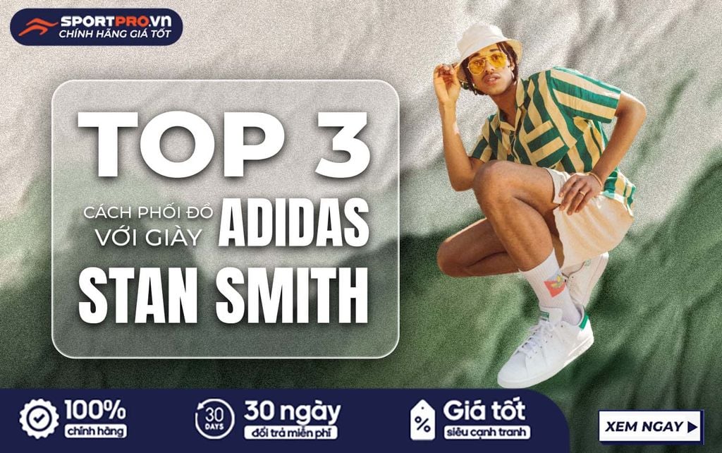 phối đồ với giày adidas stan smith