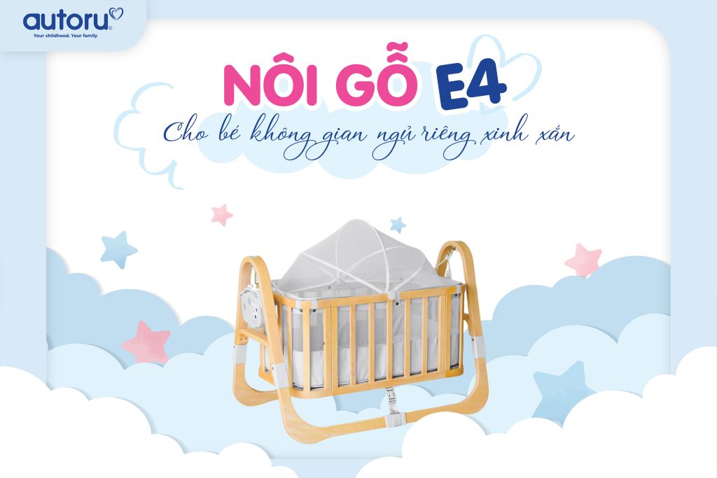 Nôi Gỗ Tự Động E4 - Cho bé không gian ngủ riêng xinh xắn ngay khi mới chào đời