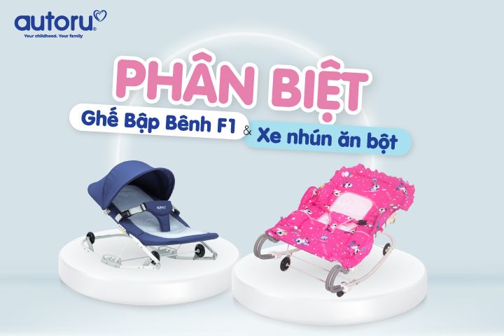 Phân biệt Ghế Bập Bênh F1 và Xe Nhún Ăn Bột của Autoru