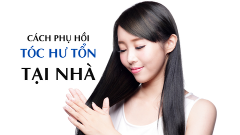 Các cách phục hồi tóc hư tổn đơn giản tại nhà