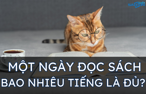 MỘT NGÀY ĐỌC SÁCH BAO NHIÊU TIẾNG LÀ ĐỦ?