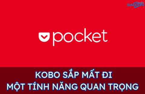 MÁY ĐỌC SÁCH KOBO SẮP MẤT ĐI TÍNH NĂNG QUAN TRỌNG?