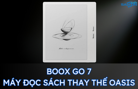 ĐÁNH GIÁ BOOX GO 7 BW - KẺ KẾ VỊ MỚI THAY CHO KINDLE OASIS?