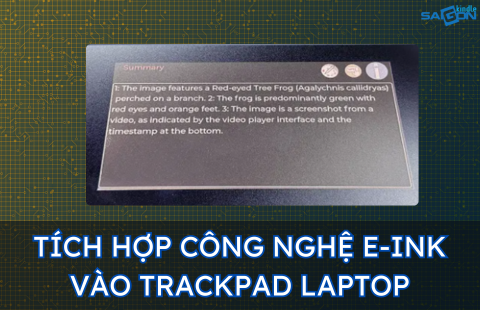 BIẾN TRACKPAD LAPTOP THÀNH MÀN HÌNH ĐỌC SÁCH - Ý TƯỞNG MỚI CỦA E INK