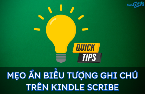 MẸO ẨN BIỂU TƯỢNG GHI CHÚ MỚI TRÊN KINDLE SCRIBE