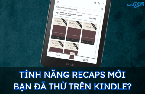 tính năng recaps trên kindle