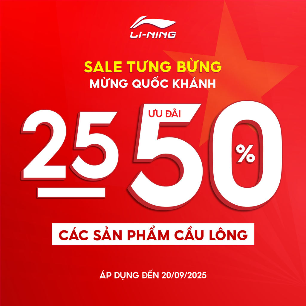 sale-tung-bung-mung-quoc-khanh-nang-cap-vu-khi-voi-uu-dai-khung-tu-li-ning-badminton