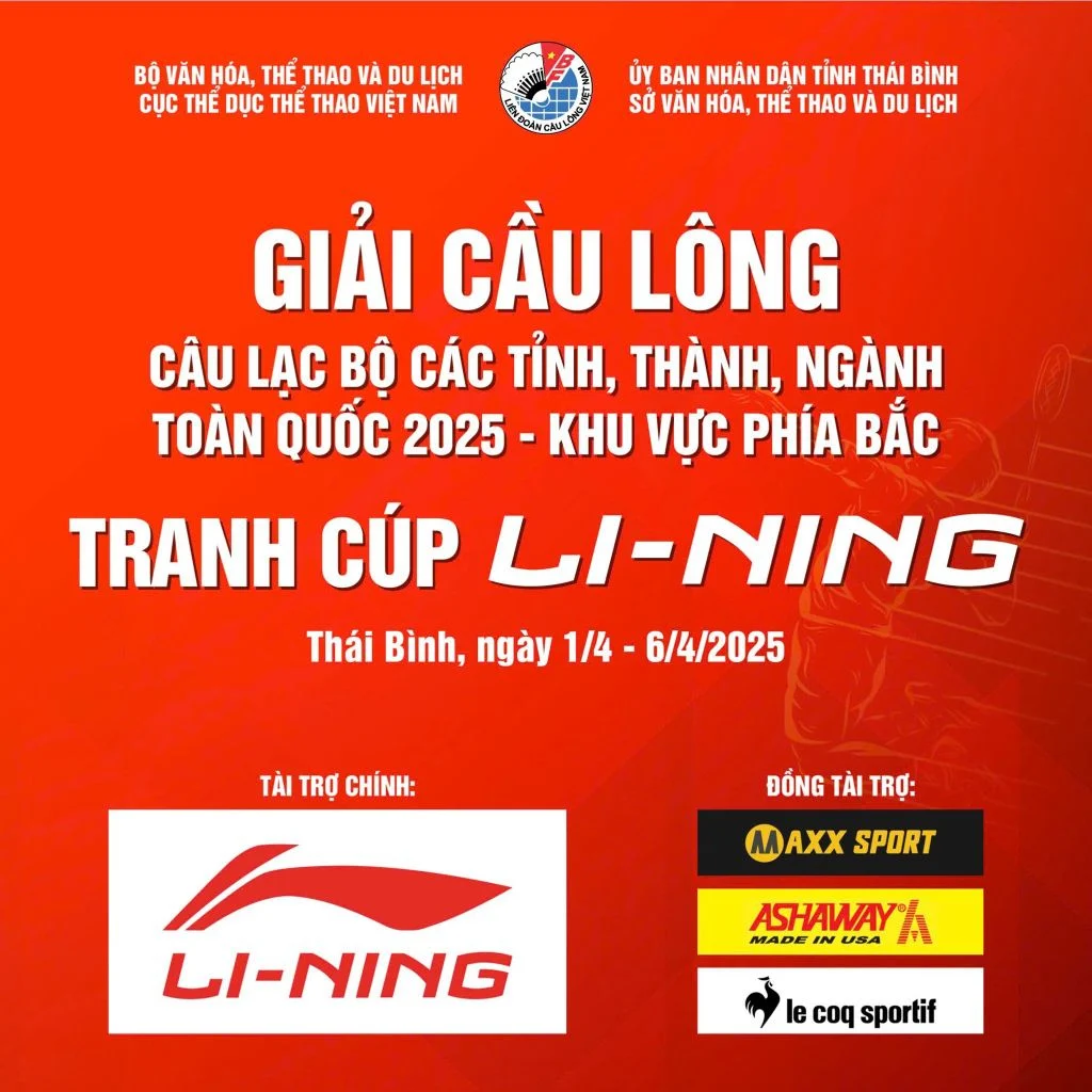 li-ning-tiep-suc-the-thao-thoi-bung-dam-me-cau-long-tai-giai-cau-long-cau-lac-bo-cac-tinh-thanh-nganh-toan-quoc-2025-khu-vuc-phia-bac-tranh-cup-li-ning