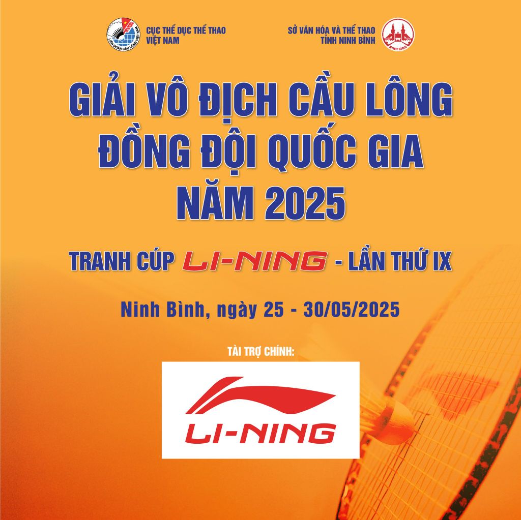 khoi-tranh-giai-vo-dich-cau-long-dong-doi-quoc-gia-nam-2025-tranh-cup-li-ning-lan-thu-ix