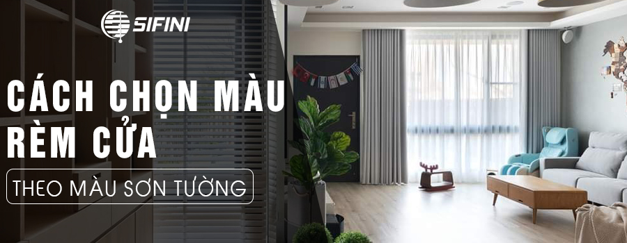 Cách chọn màu rèm cửa theo màu tường