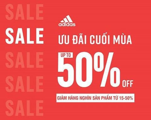 ADIDAS ƯU ĐÃI CUỐI MÙA - GIẢM TỚI 50%++