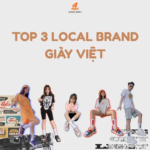 3 Local Brand Giày Việt Nam Nổi Tiếng Không Thể Bỏ Qua