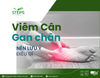 Những lưu ý khi điều trị viêm cân gan chân
