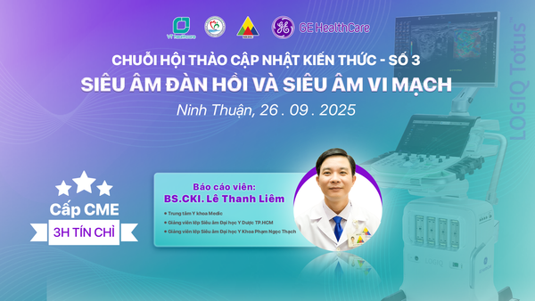 Hội thảo cập nhật kiến thức: Siêu Âm Đàn Hồi & Siêu Âm Vi Mạch